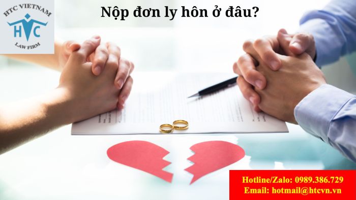 EM NÊN NỘP ĐƠN LY HÔN Ở ĐÂU?